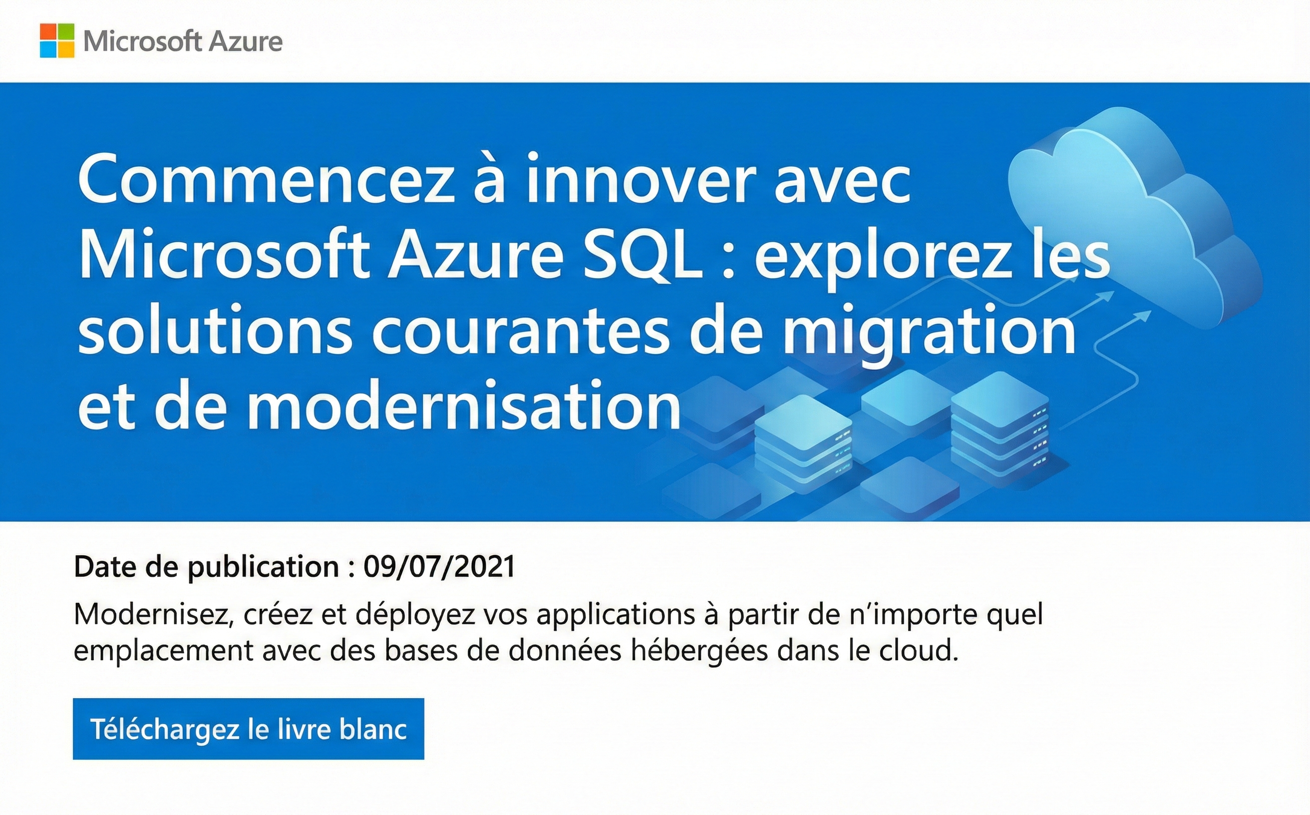 Commencez à innover avec Microsoft Azure SQL : explorez les solutions courantes de migration et de modernisation
