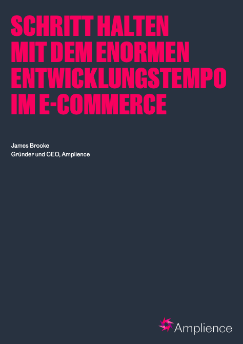 SCHRITT HALTEN MIT DEM ENORMEN ENTWICKLUNGSTEMPO IM E-COMMERCE