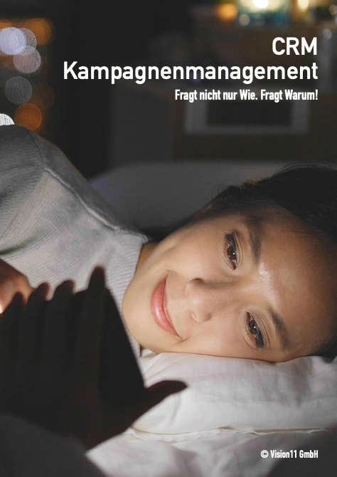 CRM Kampagnenmanagement Fragt nicht nur Wie. Fragt Warum