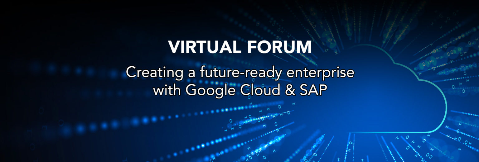 Creating a future-ready enterprise with Google Cloud & SAP
