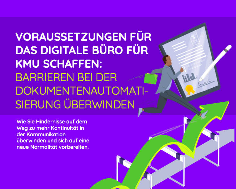 VORAUSSETZUNGEN FÜR DAS DIGITALE BÜRO FÜR KMU SCHAFFEN: BARRIEREN BEI DER DOKUMENTENAUTOMATISIERUNG ÜBERWINDEN