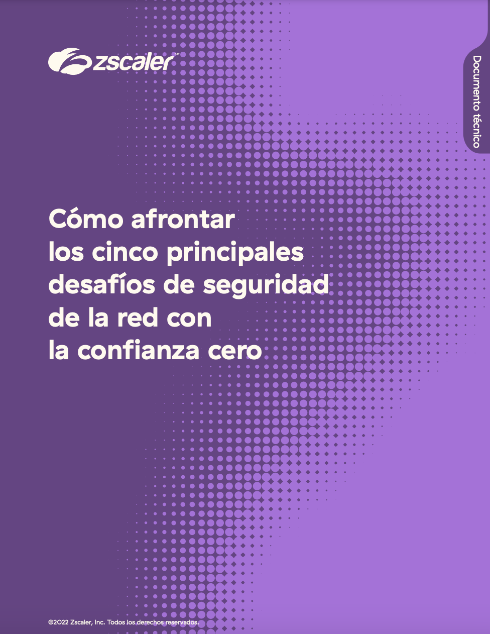 Analizamos los 5 principales desafíos de seguridad de la red y sus soluciones con la confianza cero