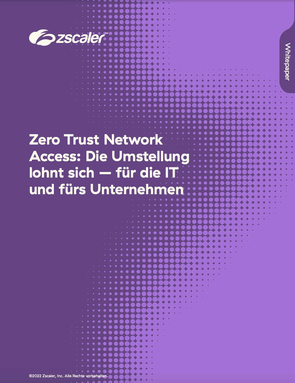 Zero Trust Network Access: Die Umstellung lohnt sich – für die IT und fürs Unternehmen