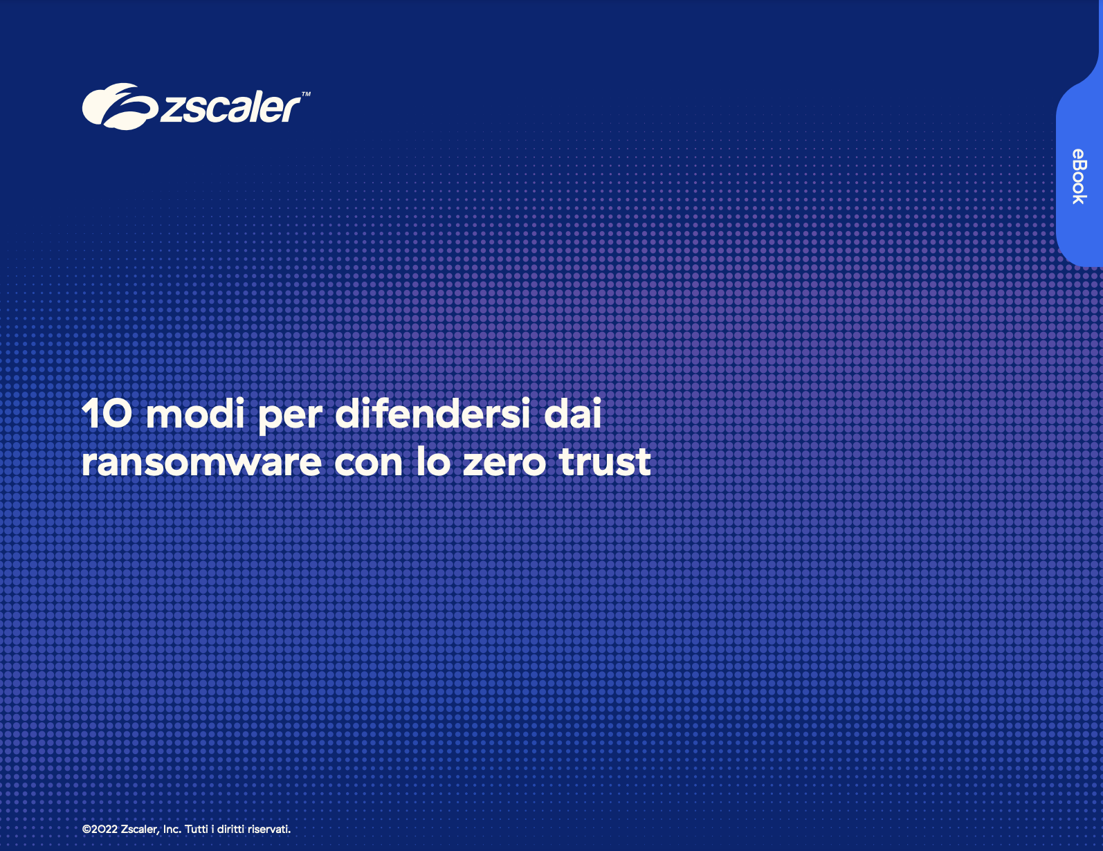 10 modi per difendersi dai ransomware con lo zero trust