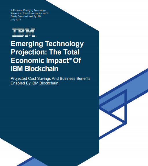 Emerging Technology Projection: The Total Economic Impact Of IBM Blockchain