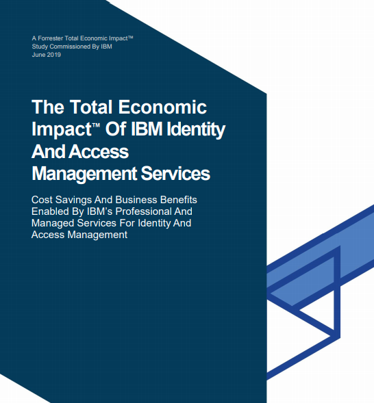 The Total Economic Impact of IBM Identity and Access Management Services