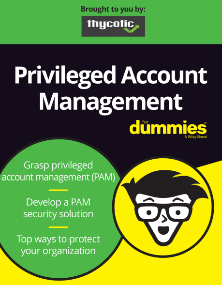 Privileged Account Management for Dummies